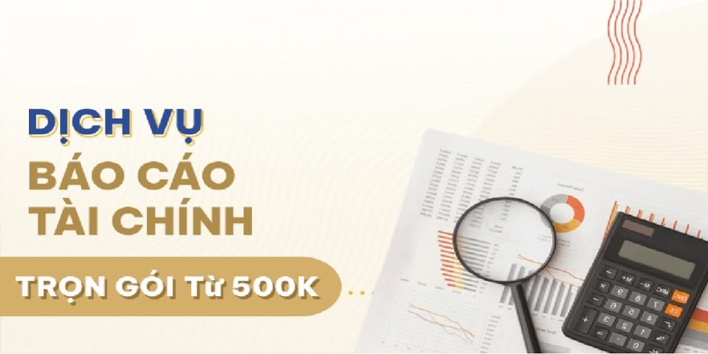 Dịch Vụ Làm Báo Cáo Tài Chính Cuối Năm
