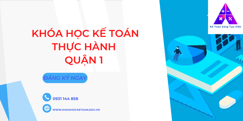 Khóa Học Kế Toán Thực Hành Tại Quận 1
