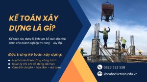 Kế Toán Xây Dựng Là Gì